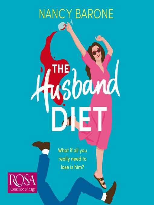 Title details for The Husband Diet by Nancy Barone - Available